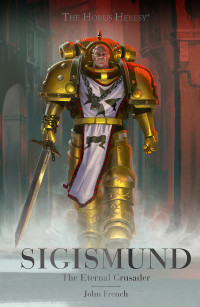 John French — Sigismund: The Eternal Crusader