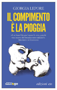 Giorgia Lepore — Il compimento è la pioggia (L'ispettore Gerri Esposito) (Italian Edition)