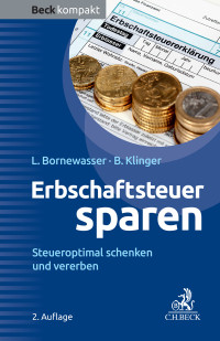 Ludger Bornewasser, Bernhard F. Klinger & Bernhard F. Klinger — Erbschaftsteuer sparen