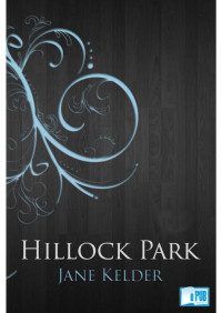 Jane Kelder [Kelder, Jane] — Hillock Park
