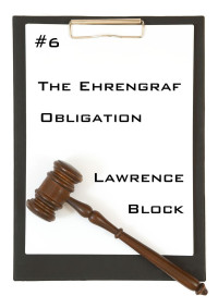 Lawrence Block — The Ehrengraf Obligation