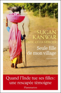 Sugan Kanwar — Seule fille de mon village