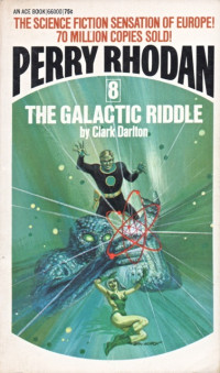 Clark Darlton — Perry Rhodan 008 - Galactic Ridle