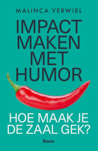 Malinca Verwiel — Impact maken met humor