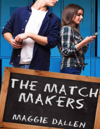 Maggie Dallen — The Match Makers (Love Quiz Book 3)