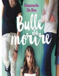 admin — Emanuela Da Ros - Bulle da morire (2017)