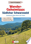 Lars Freudenthal, Annette Freudenthal — Wander-Geheimtipps Südlicher Schwarzwald