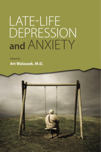 Art Walaszek, M.D. — Late-Life Depression and Anxiety