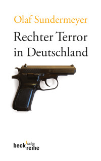 Sundermeyer, Olaf — Rechter Terror in Deutschland