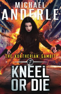 Michael Anderle — Kneel or Die