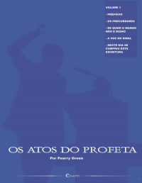 Pearry Green — Os Atos Do Profeta - Cap1