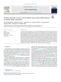 Tien Trung Duong, Kwang Hyo Jung, Gang Nam Lee, Hyung Joon Kim, Sung Boo Park, Seongyun Shin, Jaeyong Lee, Sung Bu Suh — Pressure estimation of wave-in-deck loading using velocity fields obtained by particle image velocimetry