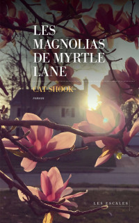 Catherine Shook — Les Magnolias de Myrtle Lane