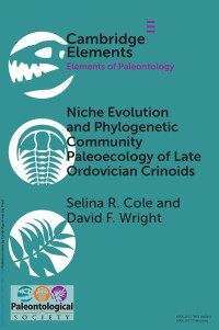 Selina R. Cole & David F. Wright — Niche Evolution and Phylogenetic Community Paleoecology of Late Ordovician Crinoids