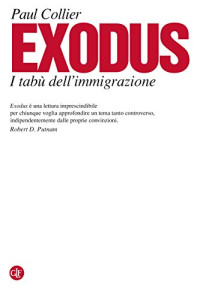 Paul Collier — Exodus. I tabù dell'immigrazione