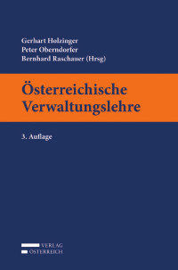 Gerhart Holzinger;Peter Oberndorfer;Bernhard Raschauer; — sterreichische Verwaltungslehre