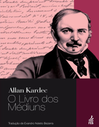 Kardec, Allan — O livro dos médiuns