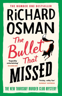 Richard Osman — The Bullet That Missed (The Thursday Murder Club)