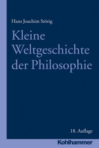 Hans Joachim Störig — Kleine Weltgeschichte der Philosophie