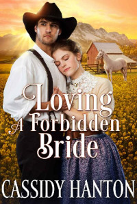 Cassidy Hanton — Loving A Forbidden Bride