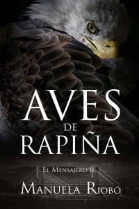 Manuela Riobó — Aves de rapiña