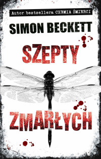 Simon Beckett — Szepty zmarłych