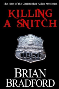 Brian Bradford — Killing a Snitch