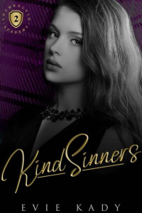 Evie Kady — Kind Sinners (Lochkelvin Academy #2)