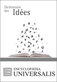 Encyclopædia Universalis — Dictionnaire des Idées