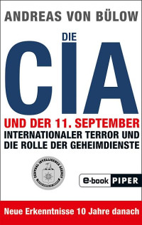 Andreas von Bülow — Die CIA und der 11.September