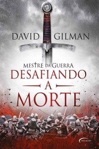 David Gilman — Desafiando a morte