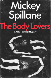 Mickey Spillane — 10-عشاق الجسد -مايك هامر