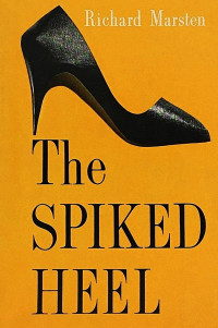 Richard Marsten — The Spiked Heel