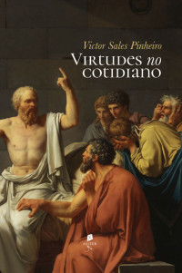 Sales Pinheiro, Victor — Virtudes no cotidiano