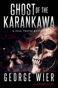 Wier, George — [Bill Travis 10] • Ghost of the Karankawa