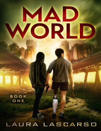 Laura Lascarso — Mad World (A Zombie MM Romance)