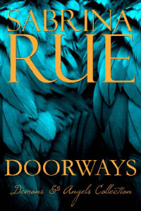 Sabrina Rue — Doorways: Demons & Angels Collection