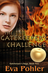 Eva Pohler [Pohler, Eva] — The Gatekeeper's Challenge (The Gatekeeper's Saga Book 2)
