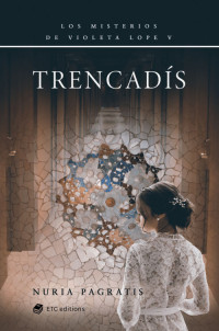 Nuria Pagratis — Trencadís