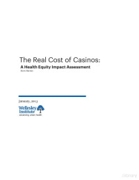 Barnes — The Real Cost of Casinos; a Health Equity Impact Assessment (2013)