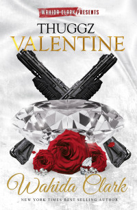 Clark, Wahida — Thuggz Valentine