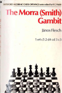 János Flesch — The Morra (Smith) Gambit