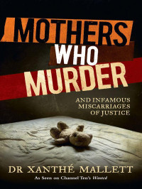 Xanthe Mallett — Mothers Who Murder