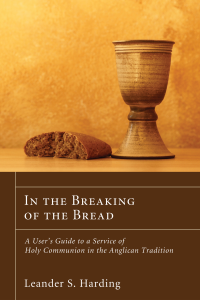 Leander S. Harding; — In the Breaking of the Bread