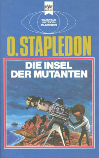 Olaf Stapledon — Die Insel der Mutanten