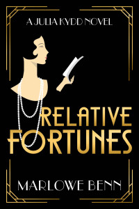 Marlowe Benn — Relative Fortunes (A Julia Kydd Novel)