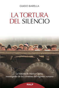 Guido Barella; — La tortura del silencio