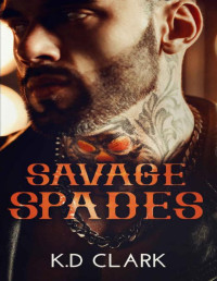 K.D Clark — Savage Spades