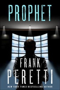 Frank Peretti — Prophet