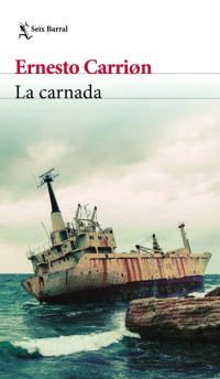 Ernesto Carrión — La carnada